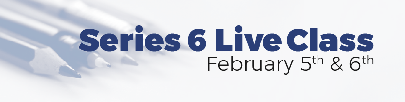 Series 6 Live Class on February 5th and 6th
