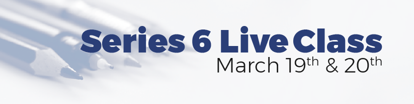 Series 6 Live Class on March 19th and 20th