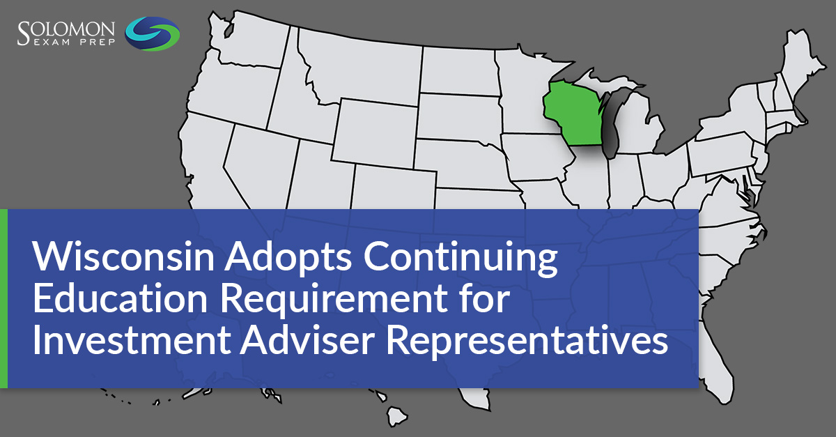 Wisconsin Adopts Continuing Education Requirement for Investment Adviser Representatives