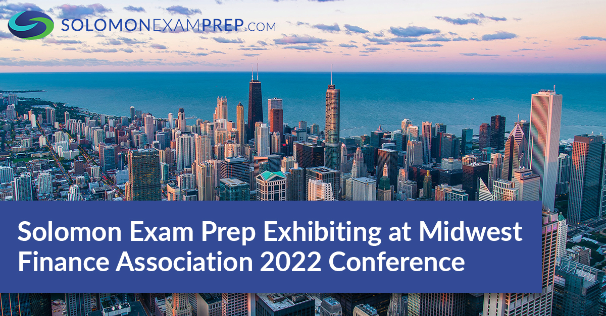 Solomon Exam Prep Exhibiting at Midwest Finance Association 2022 Conference