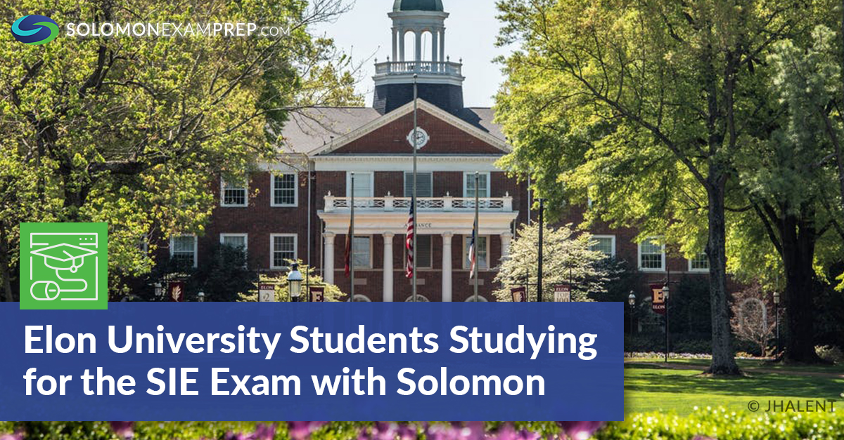 Photo of Elon University campus with title "Elon University Students Studying for the SIE Exam with Solomon" in blue box.
